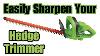 How To Easily Sharpen A Hedge Trimmer